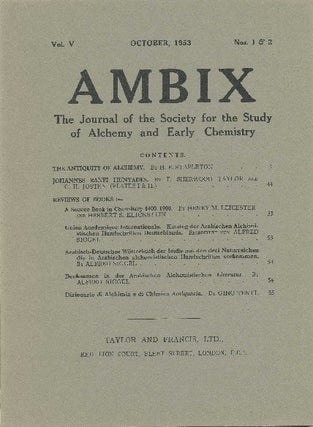 Item #34646 AMBIX. The Journal of the Society for the Study of Alchemy and Early Chemistry. ...