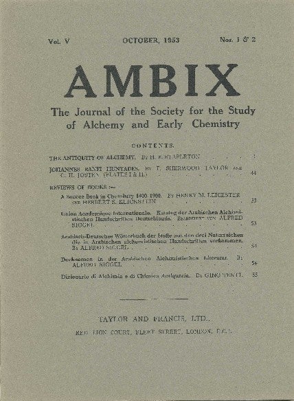 Item #34646 AMBIX. The Journal of the Society for the Study of Alchemy and Early Chemistry. Vol. V, Numbers 1 & 2. October 1953. F. Sherwood TAYLOR.
