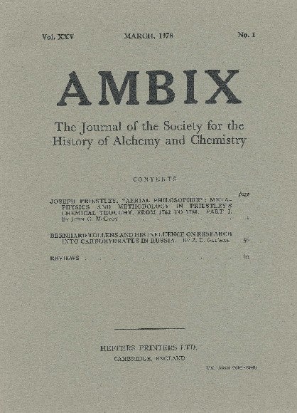 Item #34658 AMBIX. The Journal of the Society for the History of Alchemy and Chemistry. Vol. XXV, Number 1. March 1978. W. H. BROCK.