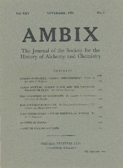 Item #34661 AMBIX. The Journal of the Society for the History of Alchemy and Chemistry. Vol. XXV, Number 3. November 1978. W. H. BROCK.