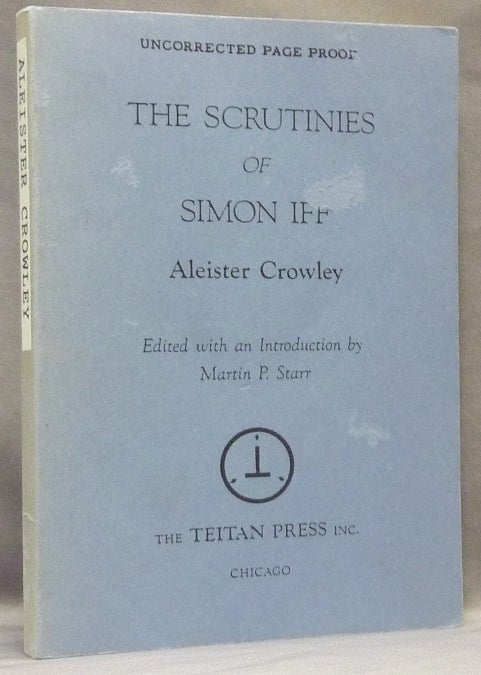 Item #34877 The Scrutinies of Simon Iff. Edited, Martin P. Starr.