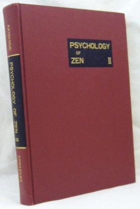 Item #35140 Psychological Studies of Zen II [Psychology of Zen II]. Yoshiharu AKISHIGE, authors