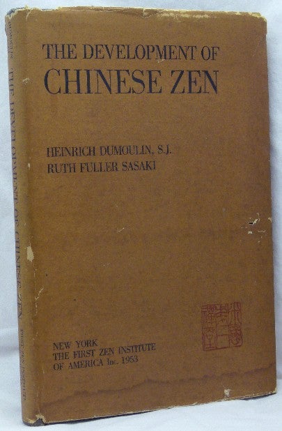 Item #35375 The Development of Chinese Zen after the Sixth Patriarch; In the Light of Mumonkan. Heinrich DUMOULIN, Translated, Ruth Fuller Sasaki.