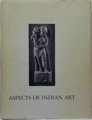 Item #35406 Aspects of Indian Art. Papers Presented in a Symposium at the Los Angeles County...