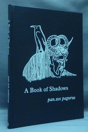 Item #35499 A Book of Shadows. pan zos pagurus, Austin O. Spare related Gerald Gardner