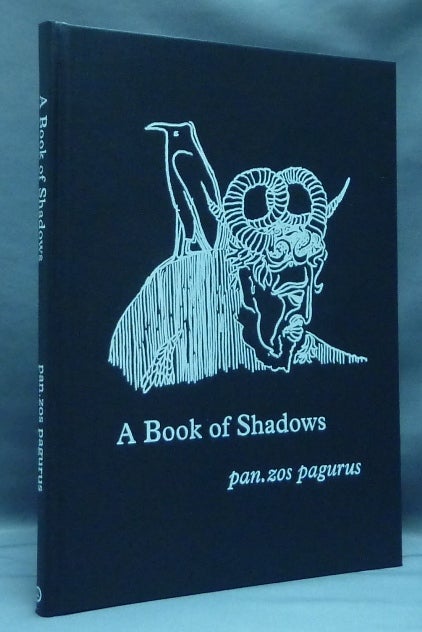 Item #35499 A Book of Shadows. pan zos pagurus, Austin O. Spare related Gerald Gardner.