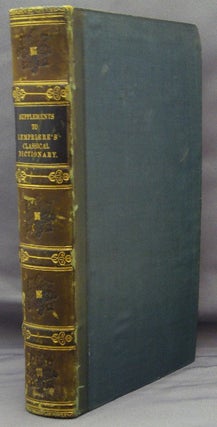 Item #35528 A Collection of Supplements to all editions of Lempriere's Classical Dictionary, more...