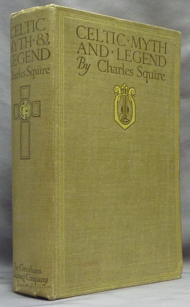 Item #35531 Celtic Myth and Legend Poetry and Romance. Celtic Myth, Charles SQUIRE.