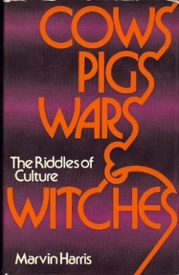 Item #36315 Cows, Pigs, Wars, & Witches. The Riddles of Culture. Marvin HARRIS