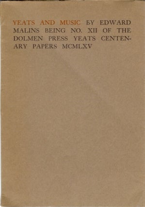 Item #36909 Yeats and Music; (being no XII of the Dolmen Press Yeats Centenary Papers). W B....