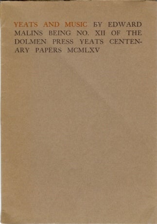 Item #36909 Yeats and Music; (being no XII of the Dolmen Press Yeats Centenary Papers). W B. YEATS, Edward MALINS.