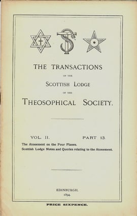 Item #37149 Transactions of the Scottish Lodge of the Theosophical Library. Vol. II. No. 13. ...