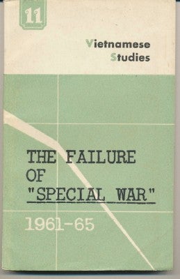 Item #37151 The Failure of "Special War", 1961-1965; Vietnamese Studies. Number 11. ASSORTED