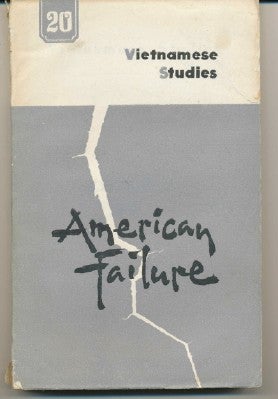 Item #37160 American Failure; Vietnamese Studies. Number 20. ASSORTED