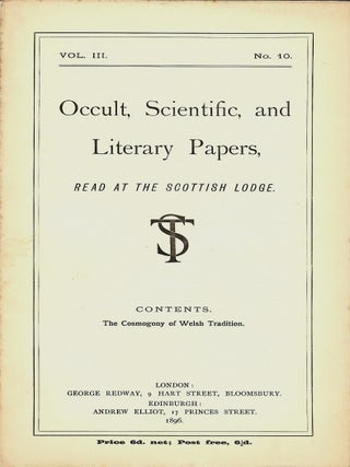 Item #37162 Occult, Scientific, and Literary Papers, Read at the Scottish Lodge. Vol. III. No....