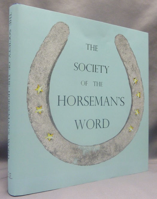 Item #37657 The Society of the Horseman's Grip and Word ( The Society of the Horseman's Word ). Society of the Horseman's Word, James S. Munro Billy Rennie, William Singer.