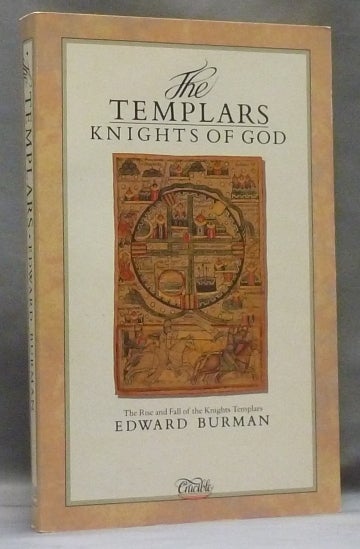 Item #37952 The Templars. Knights of God. Edward BURMAN.
