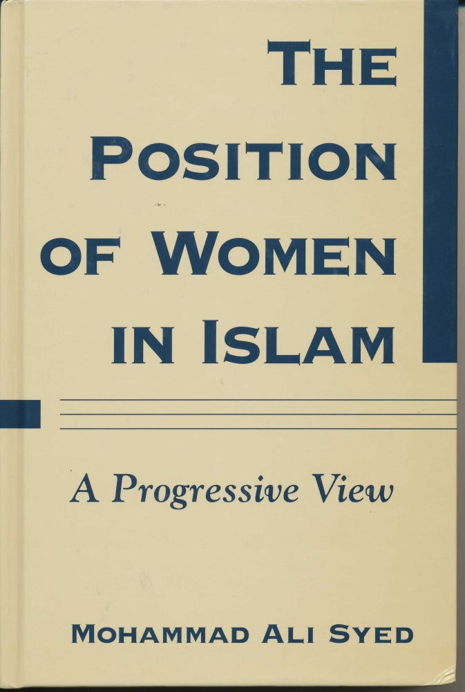 Item #38059 The Position of Women in Islam. Mohammad Ali SYED.