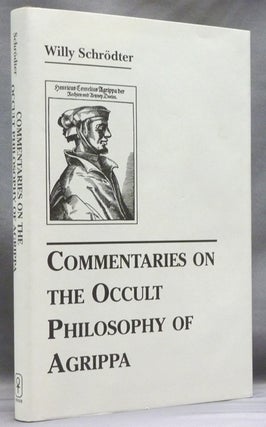 Item #38275 Commentaries on the Occult Philosophy of Agrippa. Henry Cornelius AGRIPPA, Willy...