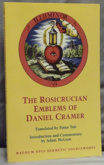 Item #38335 The Rosicrucian Emblems of Daniel Cramer ( Magnum Opus Hermetic Sourceworks # 4 ). Fiona Tait. Introduction and, Adam McLean.