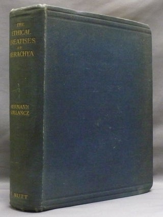 Item #39096 The Ethical Treatises of Berachya, Son of Rabbi Natronai Ha-Nakdan, being the...