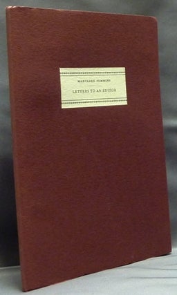 Item #39103 Letters to an Editor. Montague Summers to C.K. Ogden. Edited, D E. Wickham