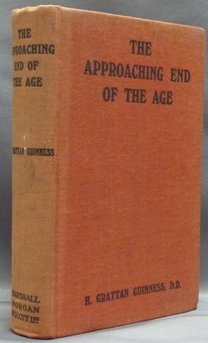 Item #39128 The Approaching End of an Age. Viewed in the Light of History, Prophecy and Science. Edited and, E. H. Horne.