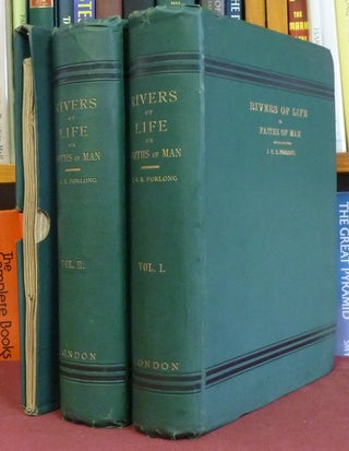 Item #39161 Rivers of Life. Or Sources and Streams of The Faiths of Man in all Lands; Showing the...
