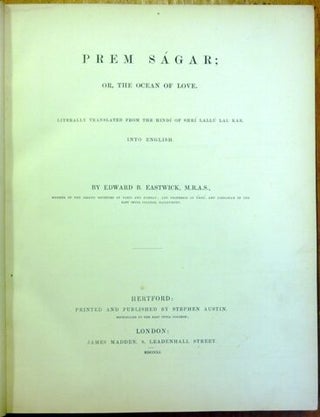 The Prem Sagar; or, the Ocean of Love. Literally translated from the Hindí of Shrí Lallú Lal Kab.