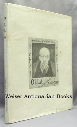 Item #39507 Olla. An Anthology of Sixty Years of Song. Aleister. Dust jacket CROWLEY, Frieda Lady...