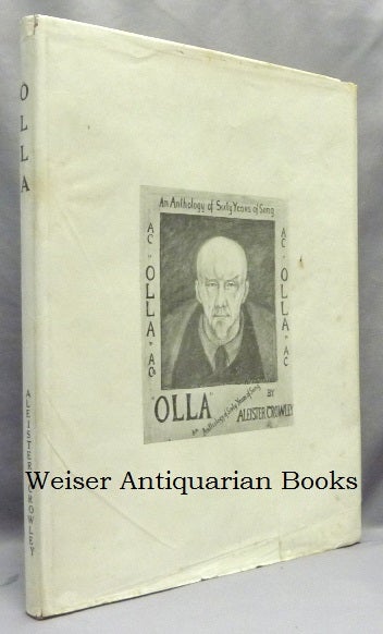Item #39507 Olla. An Anthology of Sixty Years of Song. Aleister. Dust jacket CROWLEY, Frieda Lady Harris, Augustus John.