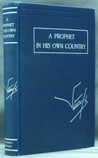Item #39542 A Prophet in his Own Country. Being the Letters of Stuart X. Aleister CROWLEY, Introduces And Edits., Henry Clifford STUART, Presentation copy, Stuart X.
