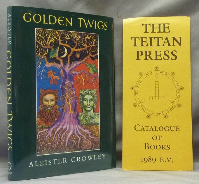 Item #39571 Golden Twigs. Aleister CROWLEY, Edited, Martin P. Starr.