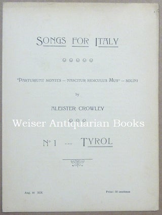 Item #39633 Songs For Italy .... No 1 Tyrol. Aleister CROWLEY