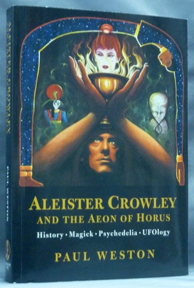 Item #39674 Aleister Crowley and the Aeon of Horus. Paul WESTON, Aleister Crowley: related material.
