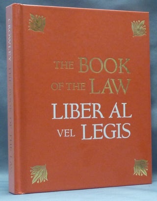 Item #39747 The Book of the Law. Liber AL vel Legis; With a Facsimile of the Manuscript as...