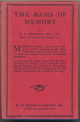 Item #40025 The Basis of Memory. W. R. BOUSFIELD