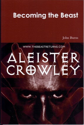 Item #40041 Becoming the Beast. John BURNS, Signed, Aleister Crowley related