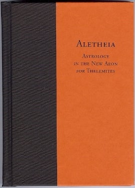 Item #40118 Aletheia. Astrology in the New Aeon for Thelemites. J. Edward CORNELIUS, Aleister Crowley: related works, Jerry Cornelius.