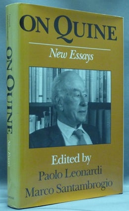 Item #40350 On Quine. New Essays. Paolo LEONARDI, Marco Santambrogio, George Boolos authors...