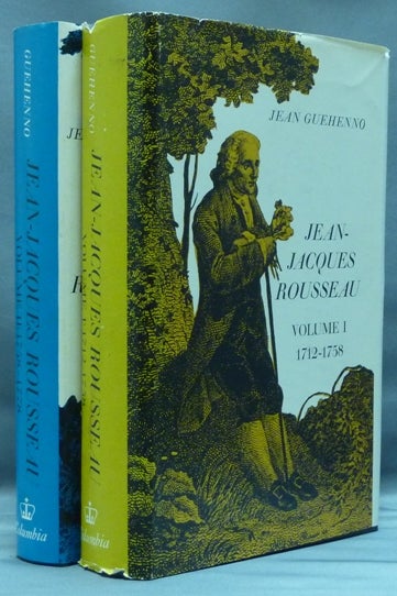 Item #40433 Jean-Jacques Rousseau ( Two Volumes ). Volume I: 1712 - 1758, Volume II: 1758 - 1778. John, Doreen Weightman.