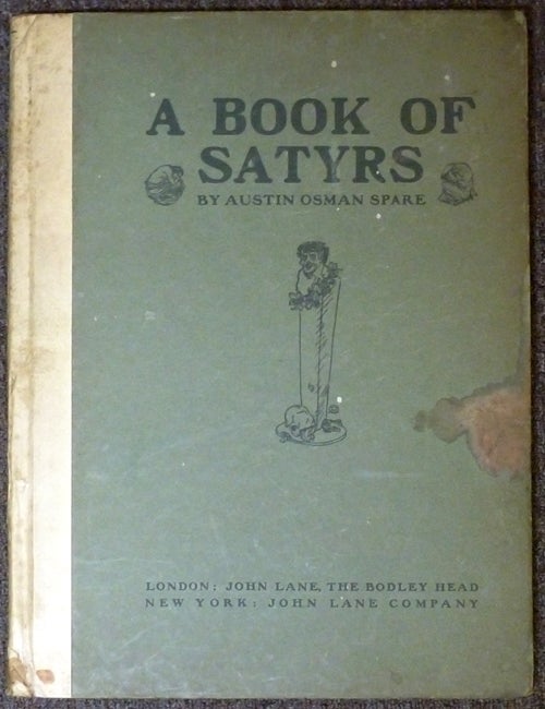 Item #40738 A Book of Satyrs. Austin Osman SPARE, James Guthrie.