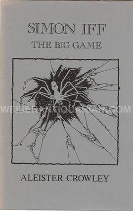 Item #40903 Simon Iff: The Big Game. Aleister CROWLEY, Edward Kelly