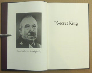 The Secret King. Karl Maria Wiligut, Himmler's Lord of the Runes.