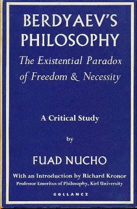 Item #41402 Berdyaev's Philosophy: The Existential Paradox of Freedom and Necessity - A Critical...