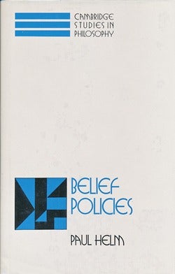Item #41699 Belief Policies. Paul HELM
