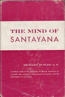 Item #41887 The Mind of Santayana. Richard BUTLER