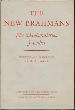 Item #42567 The New Brahmans: Five Maharashtrian Families. D. D. KARVE, With the Editorial Assistance of Ellen E. McDonald.
