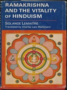 Item #42601 Ramakrishna and the Vitality of Hinduism. RAMAKRISHNA, Solange LEMAITRE, Charles Lam...