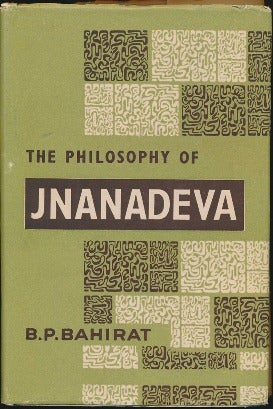 Item #42603 The Philosophy of Jnanadeva. B. P. BAHIRAT